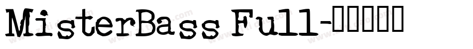 MisterBass Full字体转换